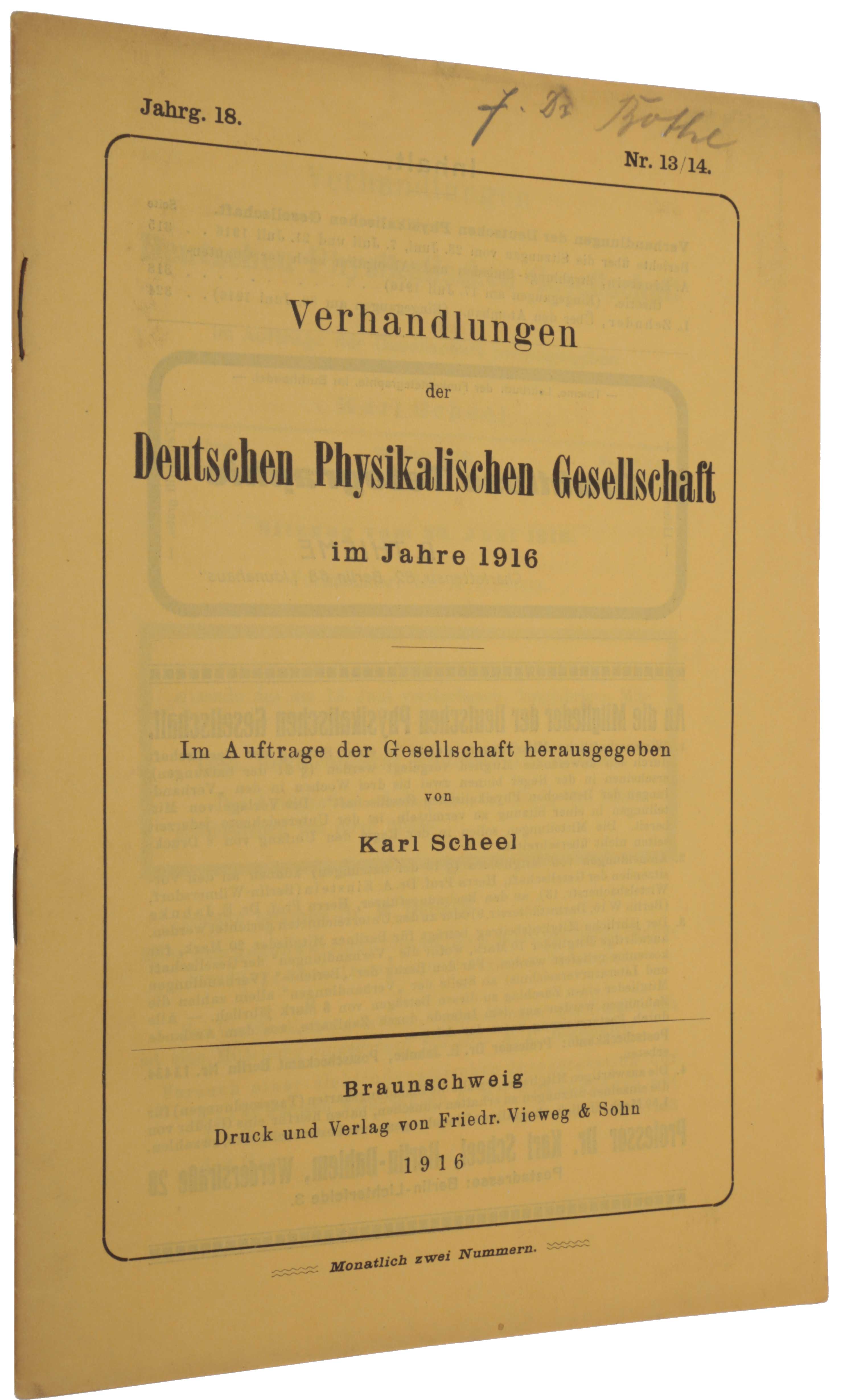Item #6164 ‘Strahlungs-Emission und Absorption nach der Quantentheorie’, pp. 318-323 in: Verhandlungen der Deutschen Physikalischen Gesellschaft, Jahrg. 18, Nr. 13/14, 30 July 1916. Albert EINSTEIN.