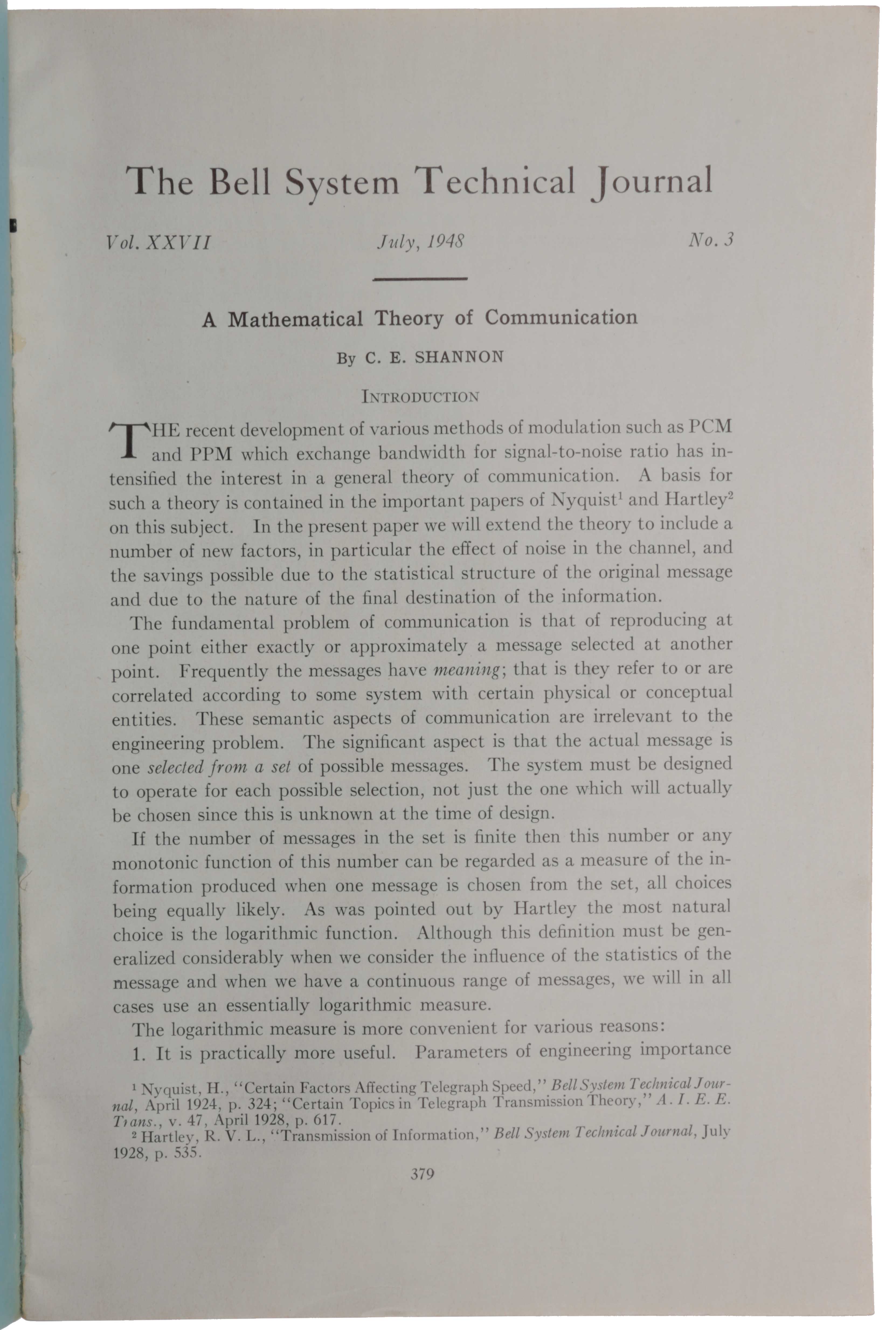 Item #6187 ‘A Mathematical Theory of Communication,’ pp. 379-423 in Bell System Technical Journal, Vol. 27, No. 3, July, 1948 and pp. 623-656 in ibid., No. 4, October, 1948. Claude Elwood SHANNON.