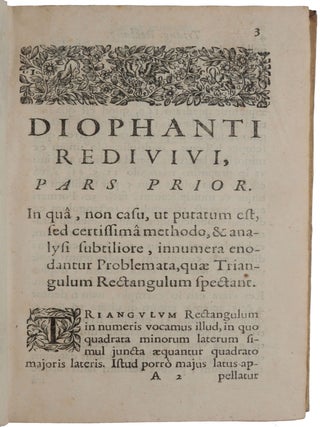 Diophanti redivivi pars prior [- posterior], in qua, non casu, ut putatum est, sed certissim&acirc; methodo, & analysi subtiliore, innumera enodantur problemata, quae triangulum rectangulum spectant.