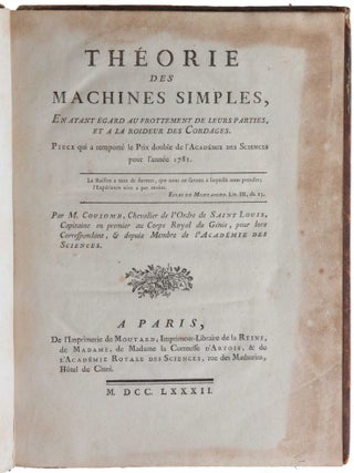 Item #6217 Théorie des Machines simples, en ayant égard au frottement de leurs parties et a la...