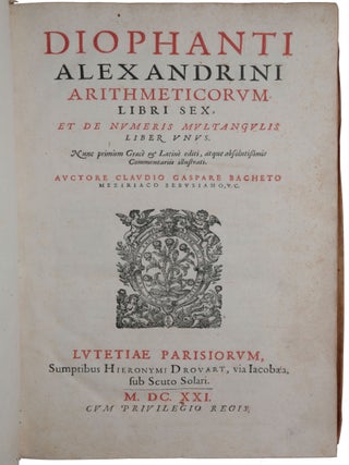 Item #6237 Diophanti Alexandrini Arithmeticorum libri sex, et De numeris multangulis liber unus....