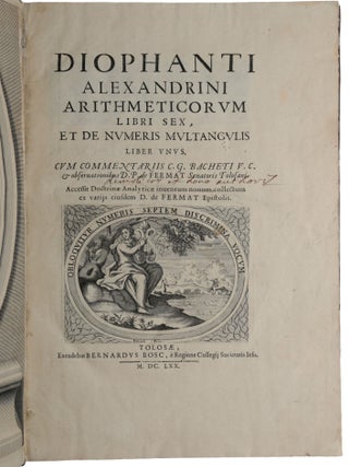 Diophanti Alexandrini Arithmeticorum libri sex, et De numeris multangulis liber unus. Cum commentariis C. G. Bacheti V. C. & observationibus D. P. de Fermat Senatoris Tolosani. Accessit Doctrinae Analyticae inventum novum, collectum ex variis eiusdem D. de Fermat Epistolis.
