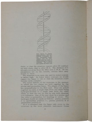 ‘Molecular Structure of Nucleic Acids: A Structure for Deoxyribose Nucleic Acid’; ‘Molecular Structure of Deoxypentose Nucleic Acids’; ‘Molecular Configuration in Sodium Thymonucleate’. Three papers in a single offprint from Nature, Vol. 171, No. 4356, April 25, 1953.