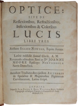 Item #6373 Optice; sive de reflexionibus, refractionibus, inflexionibus & coloribus lucis libri...