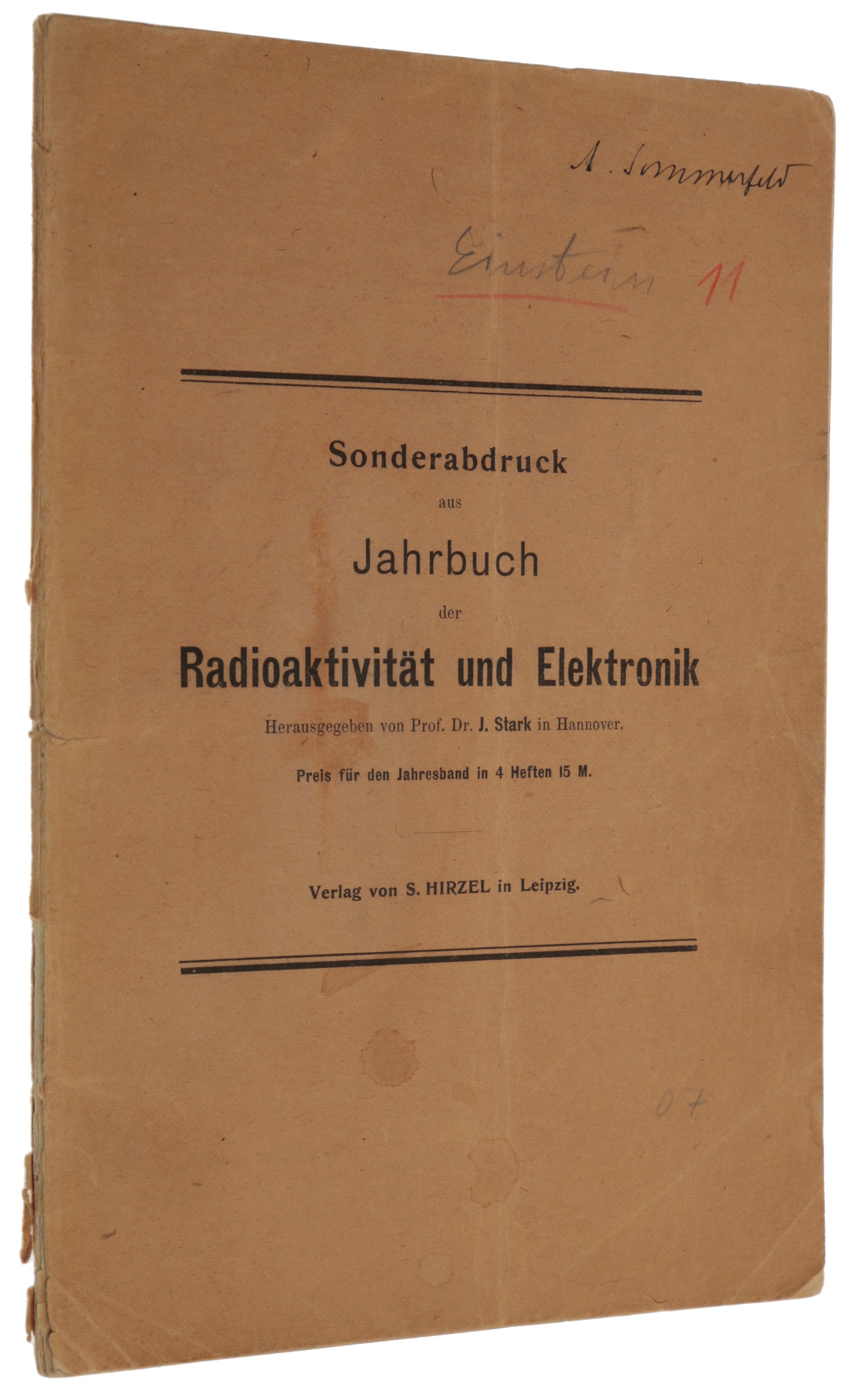 Item #6410 &Uuml;ber das Relativit&auml;tprinzip und die aus demselben gezogenen Folgerungen [On the relativity principle and the conclusions drawn from it]. Offprint from: Jahrbuch der Radioaktivit&auml;t und Elektronik, Band 4, Heft 16. Albert EINSTEIN.
