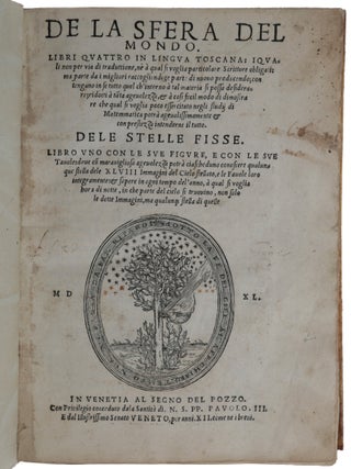 De la sfera del mondo libri quattro … De le stelle fisse libro vno con le sue figure.