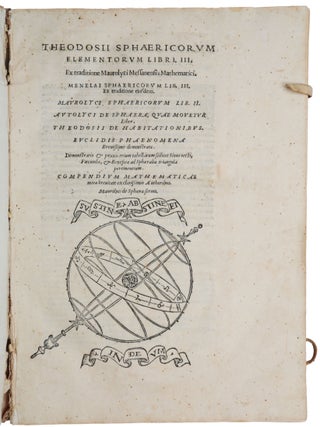Item #6464 Theodosii sphaericorum elementorum libri III ex traditione Maurolyci, Messanensis...