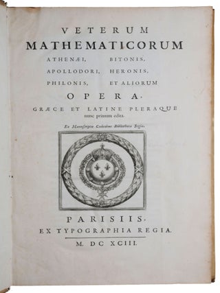Item #6467 Veterum mathematicorum Athenaei, Bitonis, Apollodori, Heronis, Philonis et Aliorum...