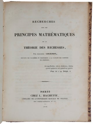 Item #6486 Recherches sur les principes mathématiques de la théorie des richesses. Paris: Chez...