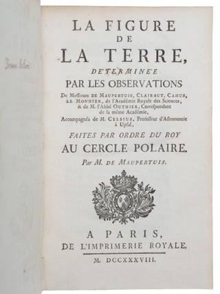 Item #6606 La figure de la terre, déterminée par les observations de messieurs De Maupertuis,...