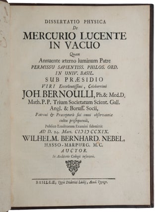 Item #6608 Dissertatio physica de mercurio lucente in vacuo quam annuente aeterno luminum patre...
