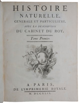 Histoire naturelle, générale et particulière, avec la description du Cabinet du Roy.